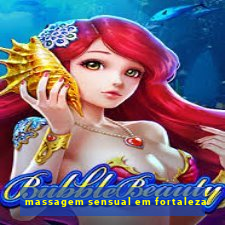 massagem sensual em fortaleza