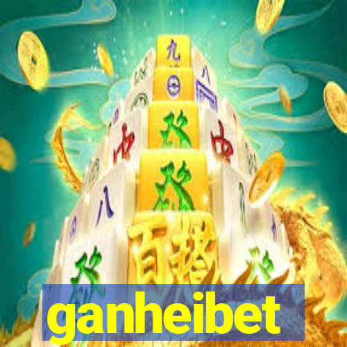 ganheibet