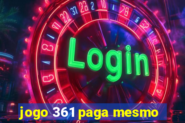 jogo 361 paga mesmo