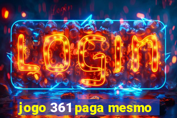 jogo 361 paga mesmo