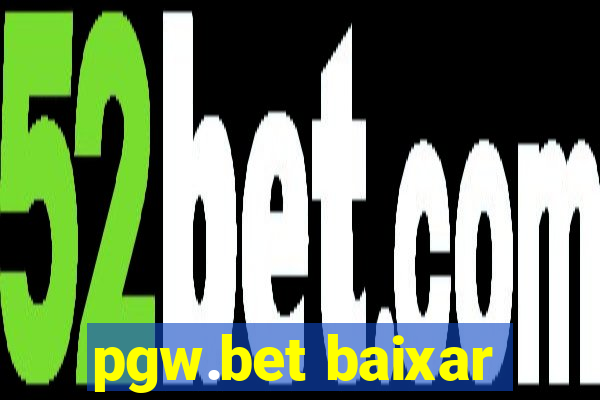 pgw.bet baixar