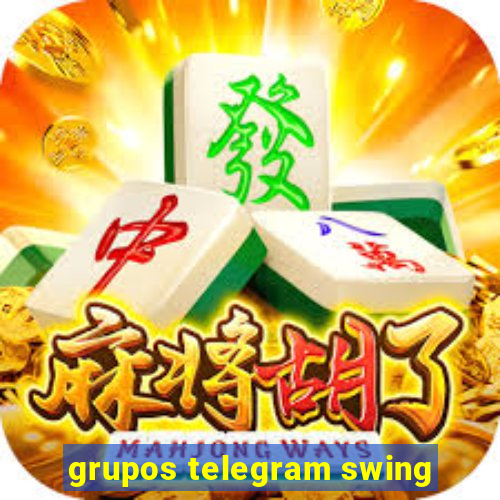 grupos telegram swing