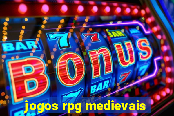 jogos rpg medievais