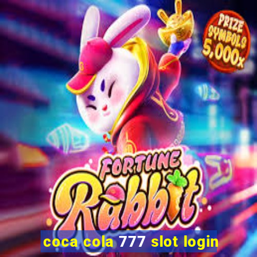 coca cola 777 slot login