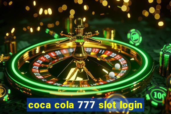 coca cola 777 slot login