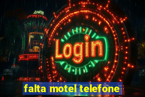 falta motel telefone