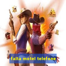 falta motel telefone