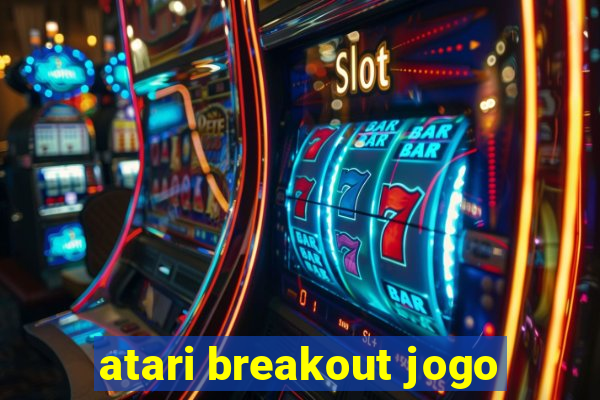 atari breakout jogo