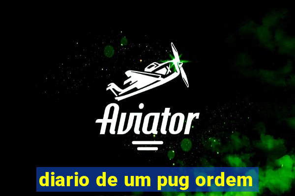 diario de um pug ordem