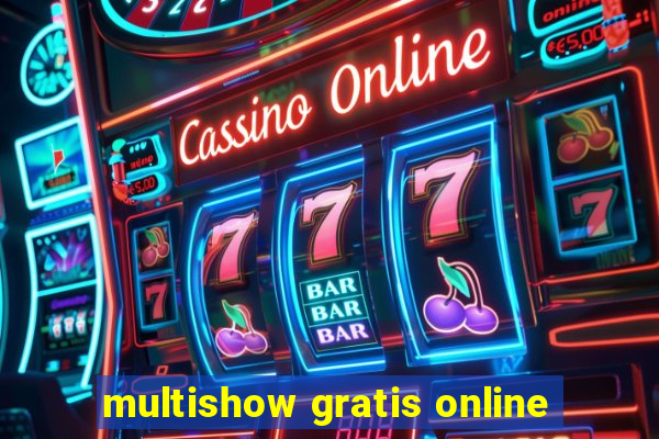 multishow gratis online