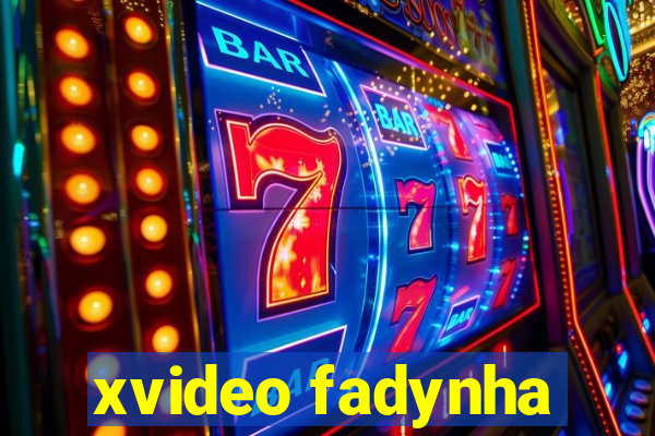 xvideo fadynha