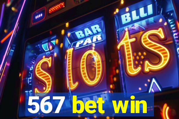 567 bet win