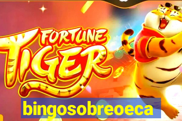 bingosobreoeca