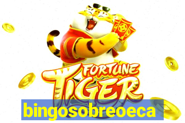 bingosobreoeca