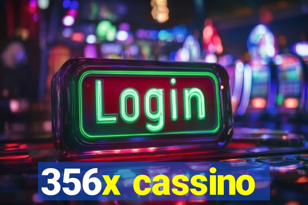 356x cassino