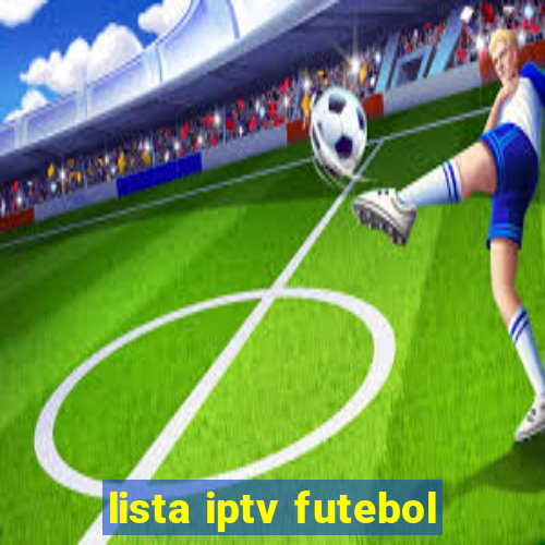 lista iptv futebol