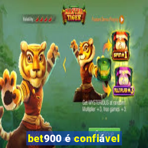 bet900 é confiável