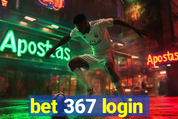 bet 367 login