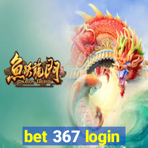 bet 367 login