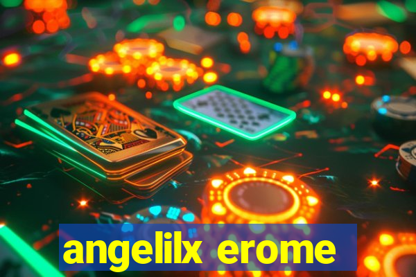 angelilx erome