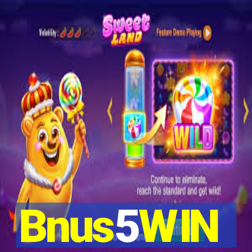 Bnus5WIN