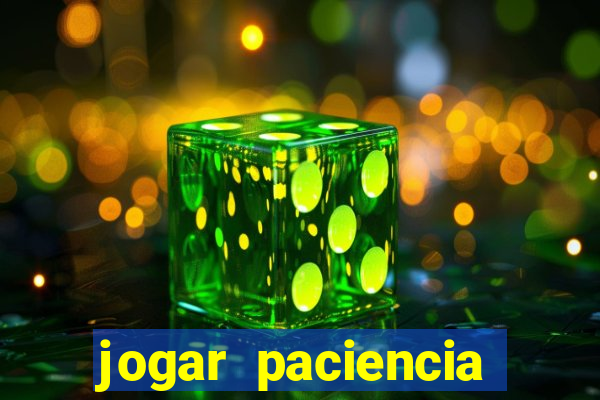 jogar paciencia haja paciencia