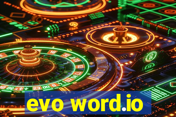 evo word.io