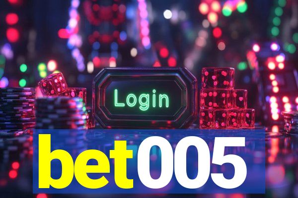 bet005