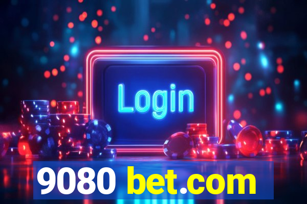 9080 bet.com