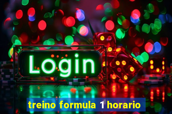 treino formula 1 horario