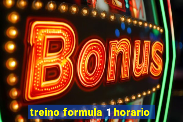 treino formula 1 horario