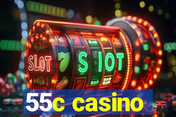 55c casino