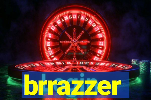 brrazzer