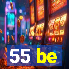 55 be