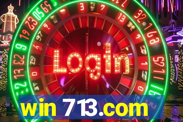 win 713.com