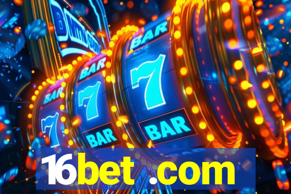 16bet .com