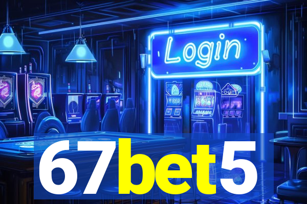 67bet5