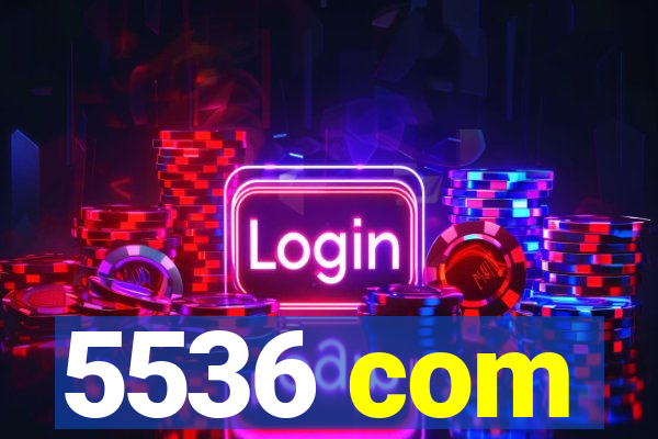 5536 com