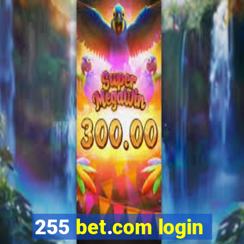 255 bet.com login