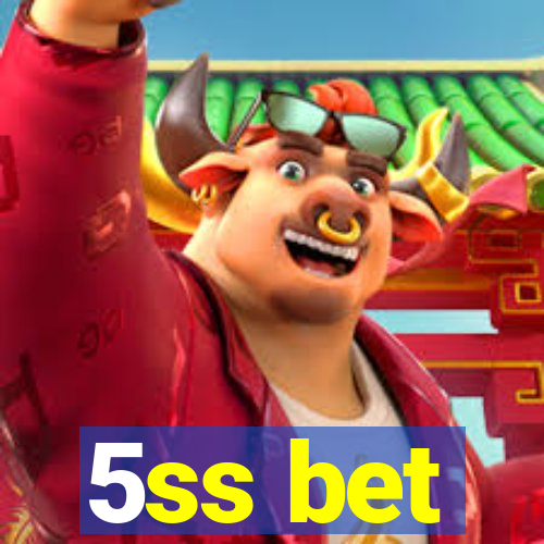 5ss bet