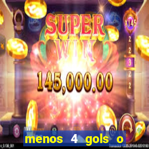 menos 4 gols o que significa