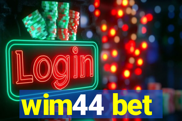 wim44 bet