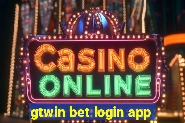 gtwin bet login app