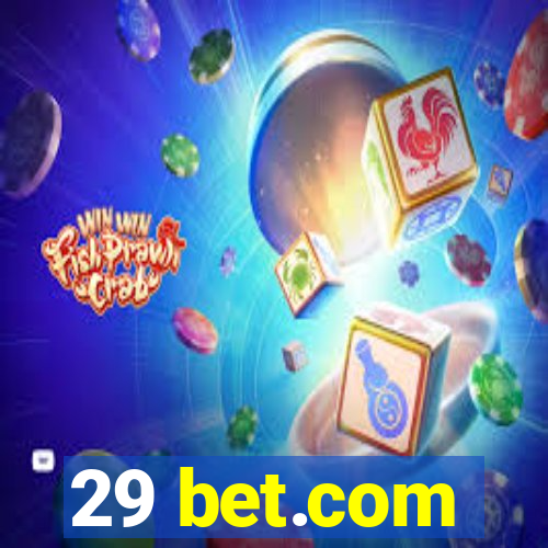 29 bet.com