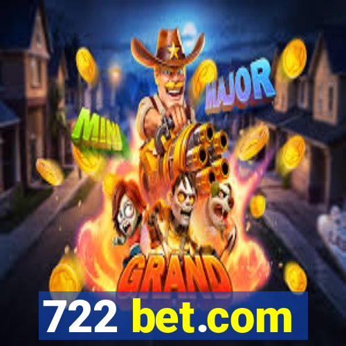 722 bet.com