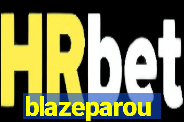 blazeparou