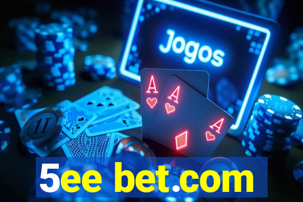 5ee bet.com