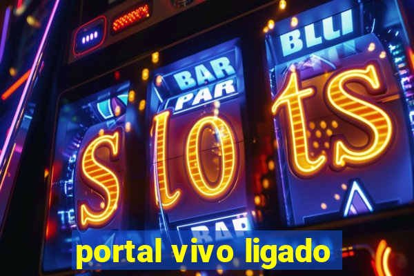 portal vivo ligado