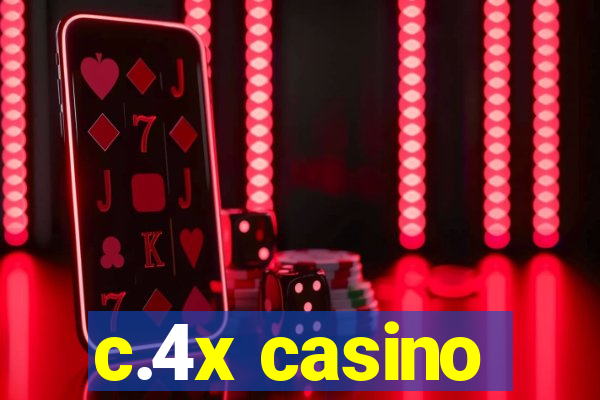 c.4x casino