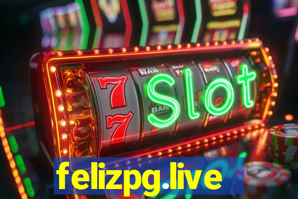 felizpg.live